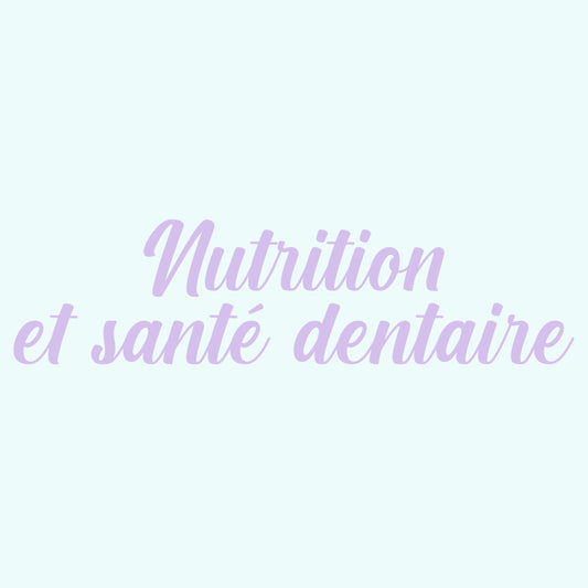 Notes de cours • Nutrition & Santé Dentaire